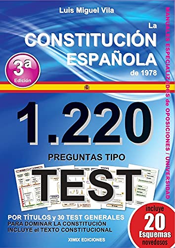 Oposiciones. 1220 Preguntas Tipo Test. La Constitución Española 1978.